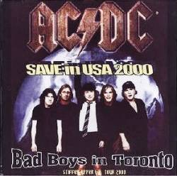 AC-DC : Save in USA 2000 - Bad Boys in Toronto